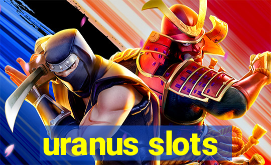 uranus slots